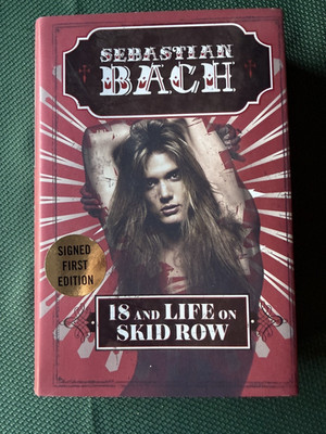 18 and Life on Skid Row signed by Sebastian Bach hardcover book 1e AUTOGRAPHED