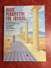 Basic Perspective for Artists : Creative Use in Drawing Painting Design 1995 PB