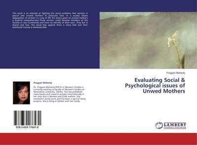 Evaluating Social & Psychological issues of Unwed Mothers Pragyan Mohanty