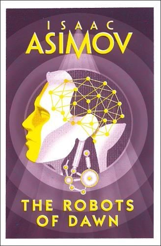 The Robots of Dawn, Isaac Asimov, New, Paperback