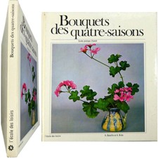 Bouquets des quatre-saisons 1969 Bataille Briès art floral décoration jardin