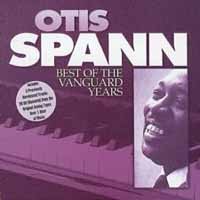 Otis Spann - Best Of The Vanguard Years - Cd - G72Z