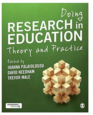 Doing Research in Education: Theory and Practice,Ioanna Palaiolo