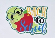Back To  School Title. Scrapbook, Card Making Paper Piecing
