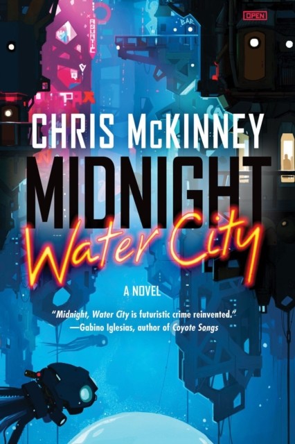 Midnight, Water City by Chris McKinney (Paperback Book)