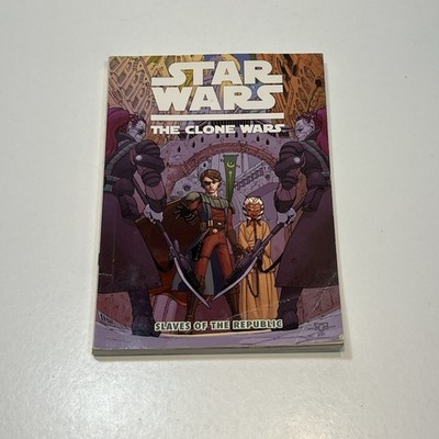 Star Wars The Clone Wars: Slaves Of The Republic Book Dark Horse Books 1st Ed.