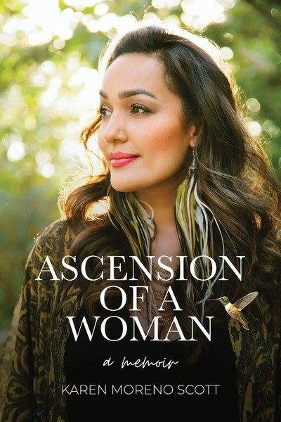 Ascension Of A Woman A Memoir Karen Moreno Scott Taschenbuch Englisch 2021-image
