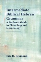 Eric D. Reymond | Intermediate Biblical Hebrew Grammar | Taschenbuch | Englisch