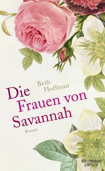 Die Frauen von Savannah: Roman Hoffman, Beth: