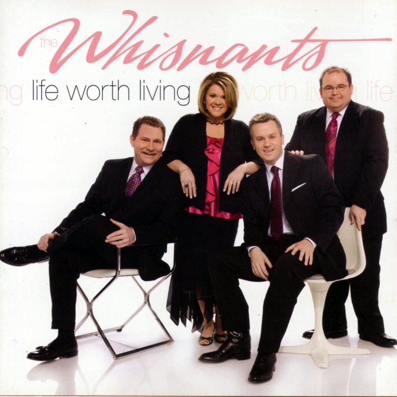 Life Worth Living - The Whisnants - CD