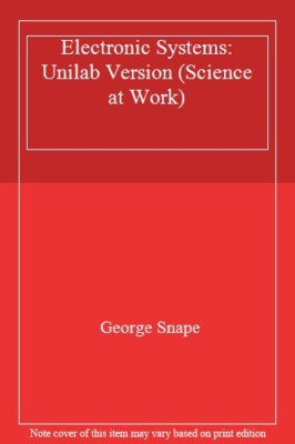 Elektronische Systeme: Unilab-Version (Wissenschaft bei der Arbeit), George Snap