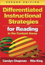 DIFFERENTIATED INSTRUCTIONAL STRATEGIES FOR READING IN THE By Carolyn M. Chapman