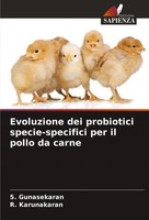 S. Gunasekaran (U. A.) | Evoluzione Dei Probiotici Specie-Specifici Per Il...