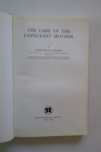 The Care of the Expectant Mother by Josephine Barnes(hardcover, 1956) - Picture 2 of 8