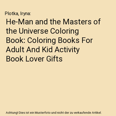 He-Man and the Masters of the Universe Coloring Book: Coloring Books For Adult A