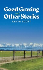 Good Grazing and Other Stories. Scott, Scott, 9781035883783 Free Shipping**