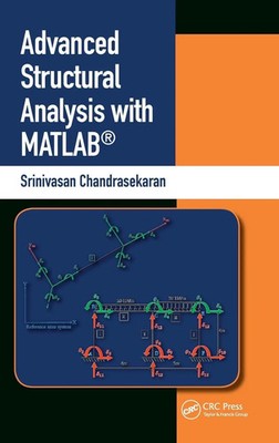 Srinivasan Chandrasekaran | Advanced Structural Analysis with MATLAB  | Buch