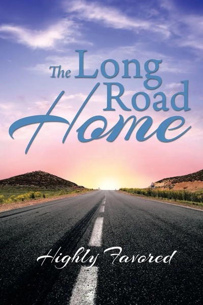 Highly Favored | The Long Road Home | Taschenbuch | Englisch (2014) | Xlibris-image