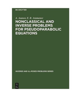 Nonclassical and Inverse Problems for Pseudoparabolic Equations: Inverse and Ill