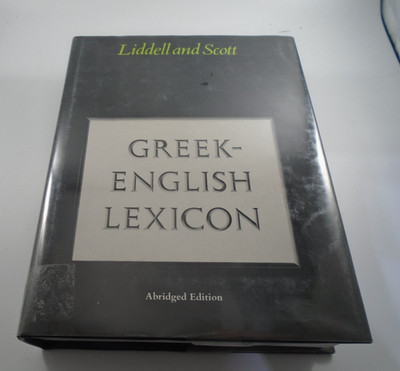 Liddell and Scott Greek English Lexicon Abridged Edition