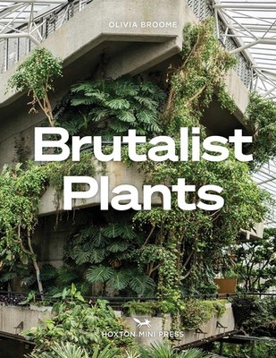 Brutalist Plants by Broome