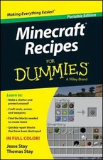 Minecraft Recipes for Dummies: Portable Edition [For Dummies Series]