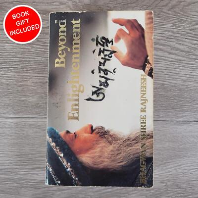 Beyond Enlightenment by Osho, Bhagwan Shree Rajneesh 2nd Edition