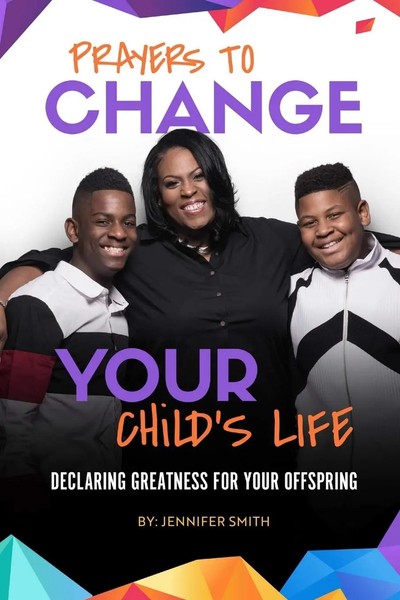 Jennifer Smith | Prayers To Change Your Child's Life | Taschenbuch | Englisch-image