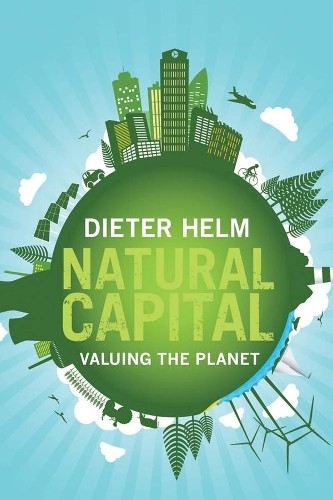 Dieter Helm Natural Capital (Tascabile)