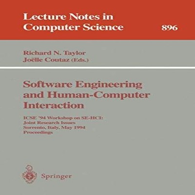 Software Engineering and Human-Computer Interaction ICSE '94 Work
