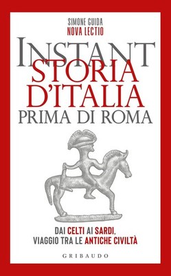 Buch - Simone Reiseführer - Instant Geschichte Italiens vor Rom. Von den Kelten zu den Sarden
