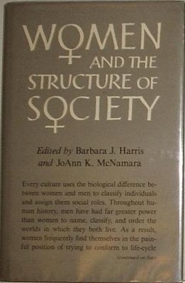 Women and the Structure of Society: Selected Research from the Fifth Berkshi...