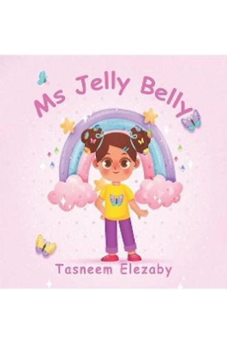Tasneem Elezaby Ms Jelly Belly (Tascabile)