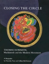 Closing the Circle: Thomas Howarth, Mackintosh and the Modern Mo