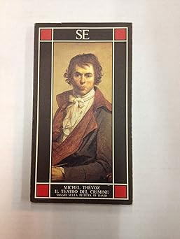 Das Theater des Verbrechens. Essay über Davids Malerei [Paperback] Thï¿1/2vo