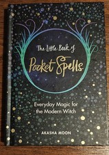 The Little Book of Pocket Spells: Everyday Magic for the