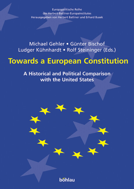 Michael Gehler; Günter Bischof; Ludger Kühnhardt; Rolf Steininger / Towards a Eu - Michael Gehler, Günter Bischof, Ludger Kühnhardt, Rolf...