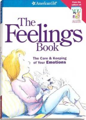 The Feelings Book: The Care & Keeping of Your Emotions (American Gir - VERY GOOD