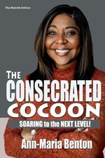 The New Consecrated Cocoon: Emerging From Intimate Isolation with Power and