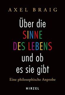 Über die Sinne des Lebens und ob es sie gibt: Eine ... | Buch | Zustand sehr gut