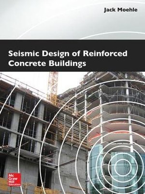 Jack Moehle Seismic Design of Reinforced Concrete Buildings (Hardback)