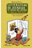 Raymond Perrin | LittéRature De Jeunesse Et Presse Des Jeunes Au DéBut Du...