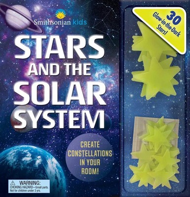 Smithsonian Kids: Sterne und das Sonnensystem: 30 im Dunkeln leuchtende Sterne! von Cour