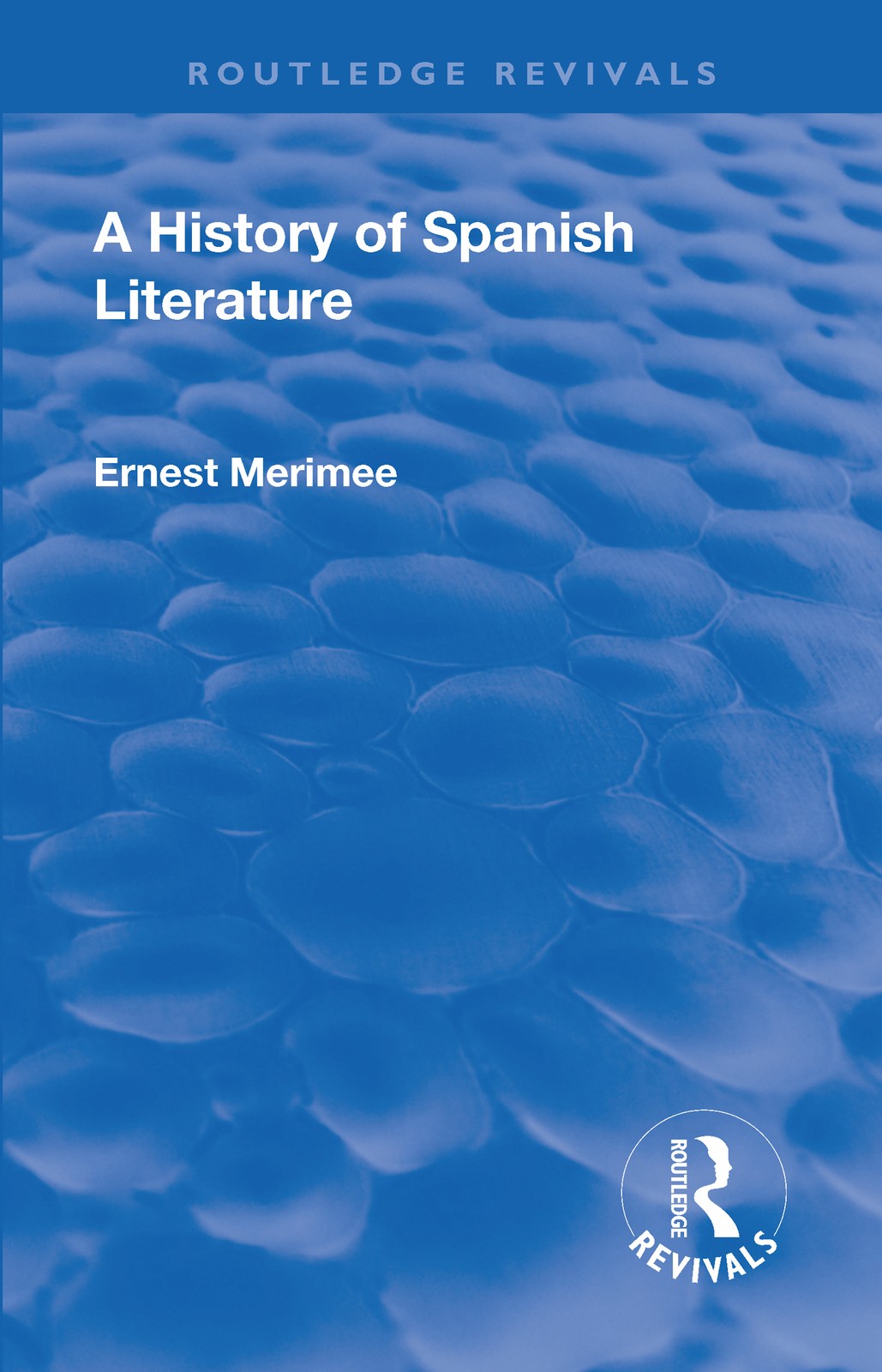 Revival: A History of Spanish Literature (1930)