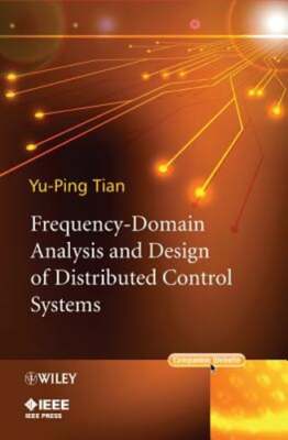 Frequency-Domain Analysis and Design of Distributed Control Systems by Tian: New