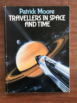 Travelers In Space and Time; Patrick Moore;  1984; Doubleday; PB Good