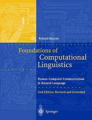 Foundations of Computational Linguistics: Human-Computer Communication in Natur