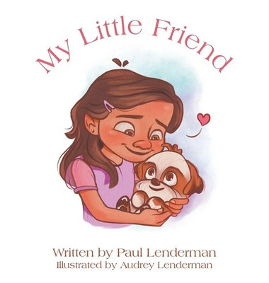 Paul Lenderman | My Little Friend | Buch | Englisch (2025) | Westbow Press