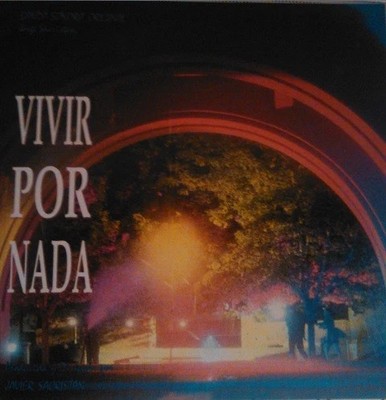 Vivir por nada [Banda Sonora Original] [BSO] [CD de audio] Jorge Sacristán