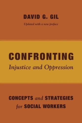 David Gil Confronting Injustice and Oppression (Hardback)